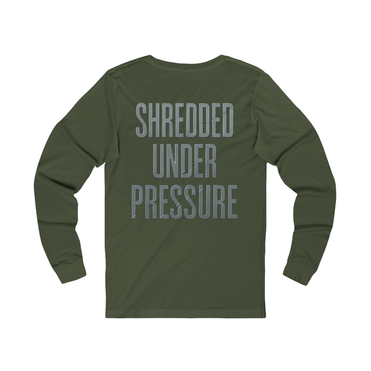 Moisture Tek Long Sleeve Tee Shredded Under Pressure